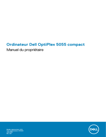 Dell OptiPlex 5055 Ryzen CPU desktop Manuel du propriétaire | Fixfr
