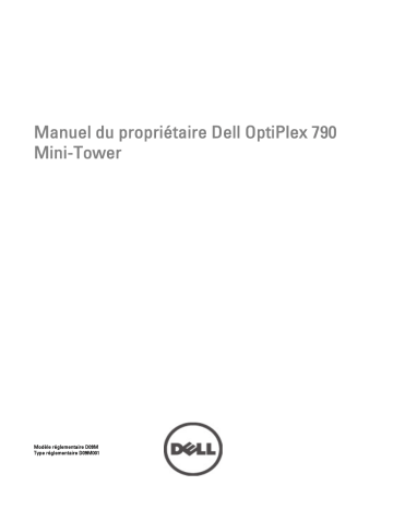 Dell OptiPlex 790 desktop Manuel du propriétaire | Fixfr