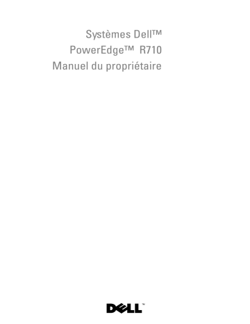 Dell PowerEdge R710 server Manuel du propriétaire | Fixfr