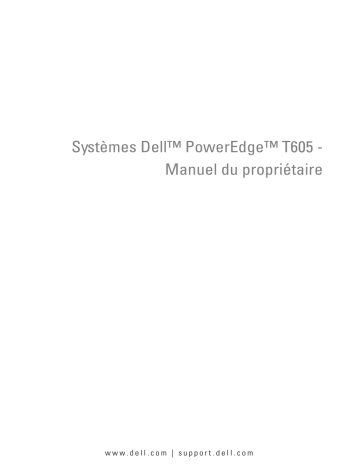 Dell PowerEdge T605 server Manuel du propriétaire | Fixfr