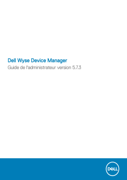 Dell Wyse Device Manager software Manuel utilisateur