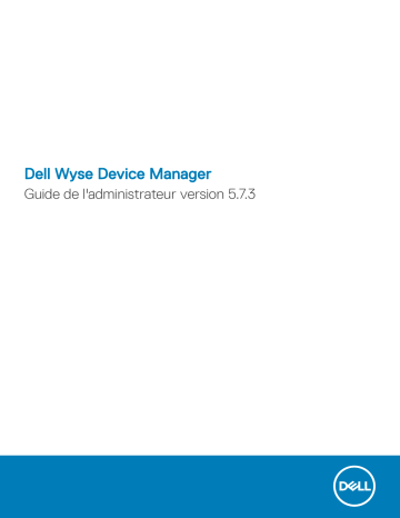 Dell Wyse Device Manager software Manuel utilisateur | Fixfr