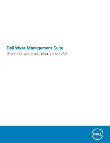 Dell Wyse Management Suite software Manuel utilisateur | Fixfr