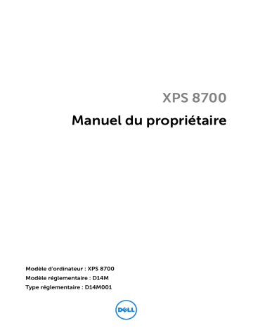 Dell XPS 8700 desktop Manuel du propriétaire | Fixfr