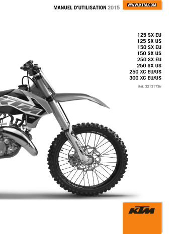 125 SX 2015 | 150 SX 2015 | 300 XC 2015 | 250 XC 2015 | Manuel du propriétaire | KTM 250 SX 2015 Manuel utilisateur | Fixfr