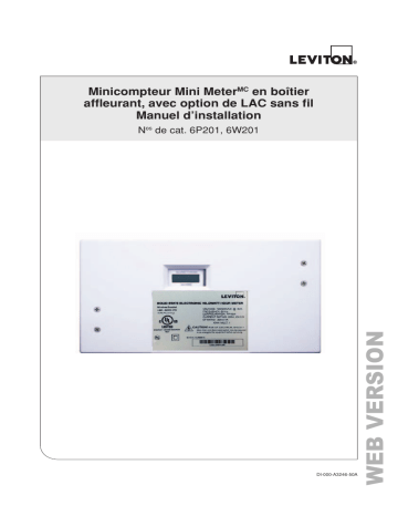 6P201-C02 | 6W201-D02 | 6W201-E02 | Installation manuel | Leviton 6W201-C02 0.5% Dual Element Mini Meter Kit TOU Flush Mount Enclosure 120/208/240VAC 2P3W Guide d'installation | Fixfr