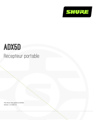 Shure ADX5D Portable Receiver Mode d'emploi | Fixfr