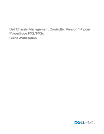 Dell Chassis Management Controller Version 1.40 for PowerEdge FX2 software Manuel utilisateur | Fixfr