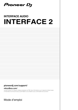 Pioneer INTERFACE 2 DJ software & Interface Manuel du propriétaire