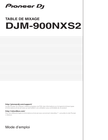 Pioneer DJM-900NXS2 DJ Mixer Manuel du propriétaire | Fixfr