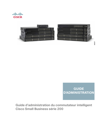 Mode d'emploi | Cisco Small Business 200 Series Smart Switches Manuel utilisateur | Fixfr