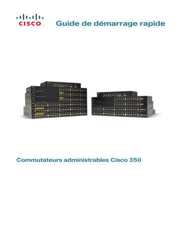 Cisco 350 Series Managed Switches Guide de démarrage rapide | Fixfr