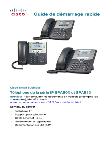 SPA504G 4-Line IP Phone  | SPA508G 8-Line IP Phone  | SPA509G 12-Line IP Phone  | Small Business SPA500 Series IP Phones | SPA500DS Digital Expansion Module  | SPA500S Expansion Module  | SPA501G 8-Line IP Phone  | Cisco SPA502G 1-Line IP Phone  Guide de démarrage rapide | Fixfr