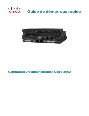 Cisco 350X Series Stackable Managed Switches Guide de démarrage rapide | Fixfr