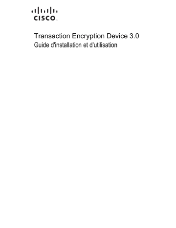 Transaction Encryption Devices (TED) | Mode d'emploi | Cisco Transaction Encryption Device (TED) III  Manuel utilisateur | Fixfr