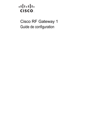 Cisco RF Gateway 1  Manuel utilisateur | Fixfr