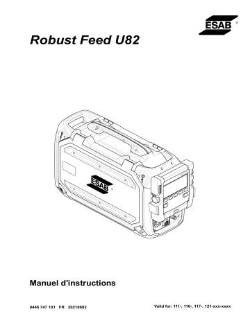 Manuel utilisateur | ESAB Robust Feed U82 Instruction manual | Fixfr