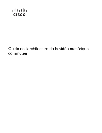 Cisco Switched Digital Video Mode d'emploi | Fixfr