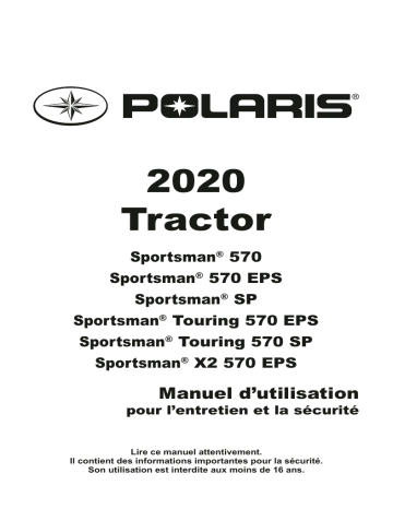 Sportsman 570 EPS LE | Sportsman Touring 570 EPS | Sportsman X2 570 EPS Nordic Pro | Sportsman 570 EPS Agri-Edition | Sportsman Touring 570 EPS SP | Sportsman X2 570 EPS | Sportsman 570 EPS Hunter Edition | ATV or Youth Sportsman 570 EPS 2020 Manuel du propriétaire | Fixfr