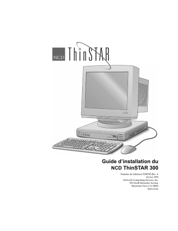 NCD ThinSTAR 300/400 Guide d'installation | Fixfr