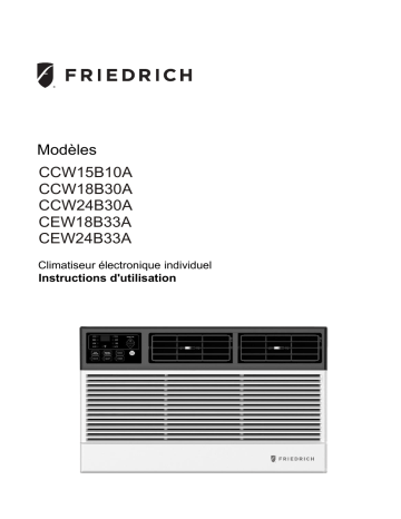 Manual | CEW24B33A | CCW15B10A | CCW18B30A | CCW24B30A | Chill Premier | Installation | Fixed Chassis | operation | CEW18B33A | Friedrich French Mode d'emploi | Fixfr