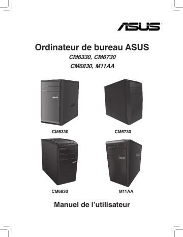 CM6330 | Essentio CM6830 | Essentio CM6730 | Asus M11AA Tower PC Manuel utilisateur | Fixfr