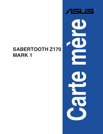 Asus SABERTOOTH Z170 MARK 1 Motherboard Manuel utilisateur | Fixfr