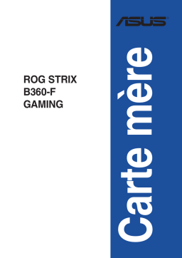 Asus ROG STRIX B360-F GAMING Motherboard Manuel utilisateur