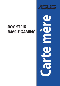 Asus ROG STRIX B460-F GAMING Motherboard Manuel utilisateur