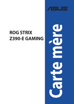Asus ROG STRIX Z390-E GAMING Motherboard Manuel utilisateur