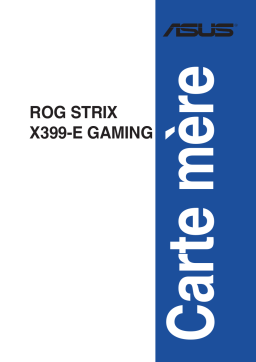 Asus ROG STRIX X399-E GAMING Motherboard Manuel utilisateur