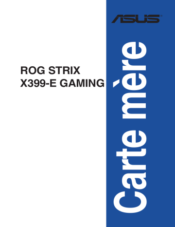 Asus ROG STRIX X399-E GAMING Motherboard Manuel utilisateur | Fixfr