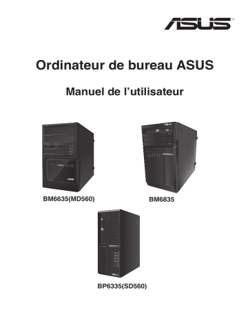 BM6835 | BP6335 | Asus BM6635 Desktop Manuel utilisateur | Fixfr