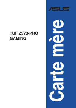 Asus TUF Z370-PRO GAMING Motherboard Manuel utilisateur