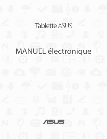 Asus ZenPad 3 8.0 (Z581KL) Tablet Manuel du propriétaire | Fixfr