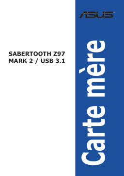 Asus SABERTOOTH Z97 MARK 2/USB 3.1 Motherboard Manuel du propriétaire