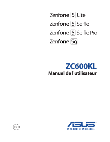 ZenFone 5 Lite (ZC600KL) | Asus ZenFone 5Q (ZC600KL) Phone Manuel du propriétaire | Fixfr