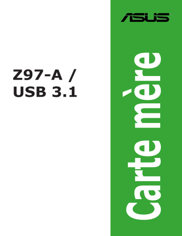 Asus Z97-A/USB 3.1 Motherboard Manuel utilisateur | Fixfr