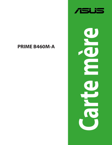 PRIME B460M-A/CSM | Asus PRIME B460M-A Motherboard Manuel utilisateur | Fixfr
