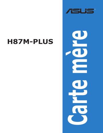 H87M-PLUS/CSM | Asus H87M-PLUS Motherboard Manuel utilisateur | Fixfr