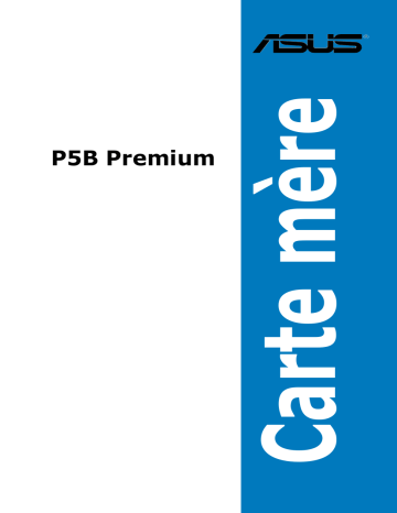 Asus P5B Premium Motherboard Manuel utilisateur | Fixfr