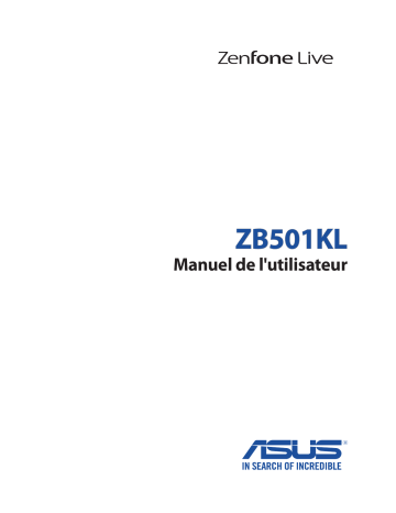Asus ZenFone Live (ZB501KL) Phone Manuel du propriétaire | Fixfr