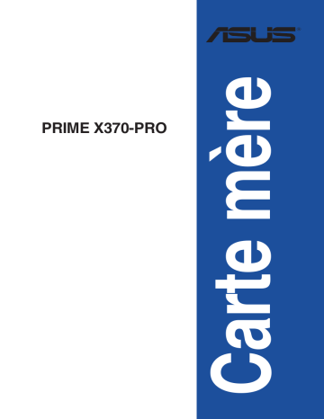 Asus PRIME X370-PRO Motherboard Manuel utilisateur | Fixfr