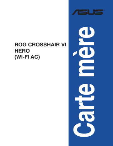 Asus ROG CROSSHAIR VI HERO Motherboard Manuel du propriétaire | Fixfr