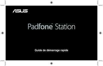 Asus PadFone (A66) Phone Guide de démarrage rapide | Fixfr