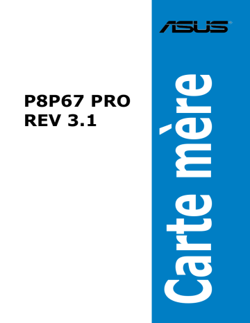 Asus P8P67 PRO (REV 3.1) Motherboard Manuel utilisateur | Fixfr