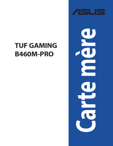 Asus TUF GAMING B460M-PRO Motherboard Manuel utilisateur | Fixfr