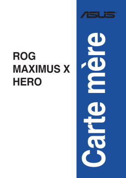Asus ROG MAXIMUS X HERO Motherboard Manuel utilisateur