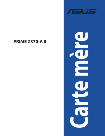 Asus PRIME Z370-A II Motherboard Manuel utilisateur | Fixfr