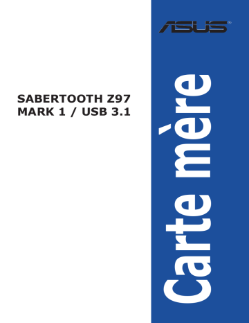 Asus SABERTOOTH Z97 MARK 1/USB 3.1 Motherboard Manuel utilisateur | Fixfr